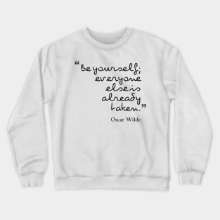 be yourself Crewneck Sweatshirt